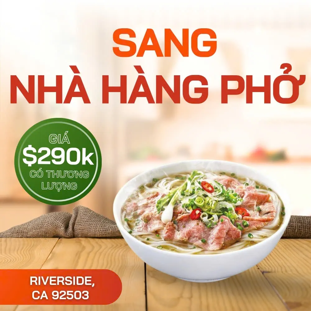 ✨  CƠ HỘI SANG NHƯỢNG NHÀ HÀNG PHỞ TẠI RIVERSIDE, CA ✨